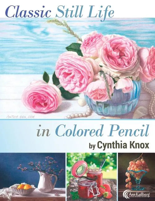 Classic Still Life in Colored Pencil - Paperback