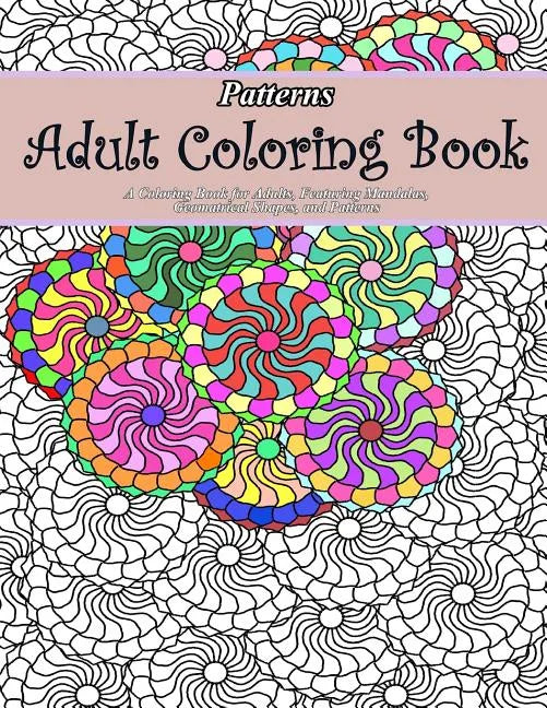 Patterns Adult Coloring Book - Paperback
