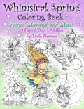 Whimsical Spring Coloring Book - Fairies, Mermaids, and More! All Ages: Sweet Springtime Fantasy Scenes - Paperback