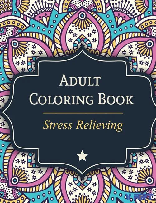 Adult Coloring Book: Stress Relieving - Paperback
