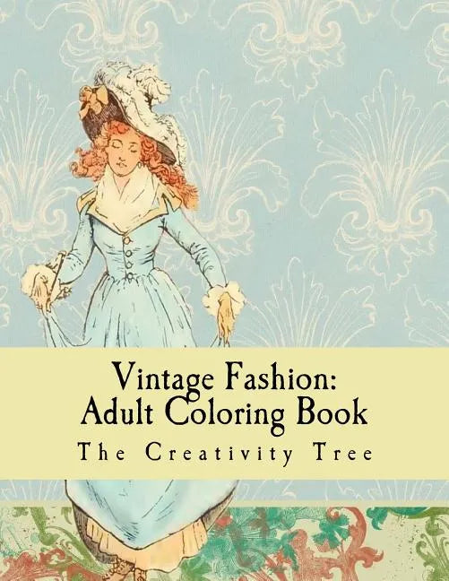 Vintage Fashion: Adult Coloring Book - Paperback