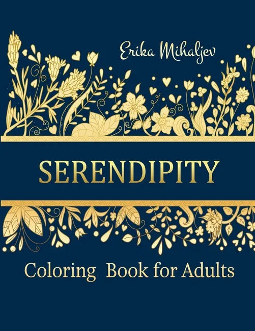 Serendipity: Coloring Book for Adults - Paperback