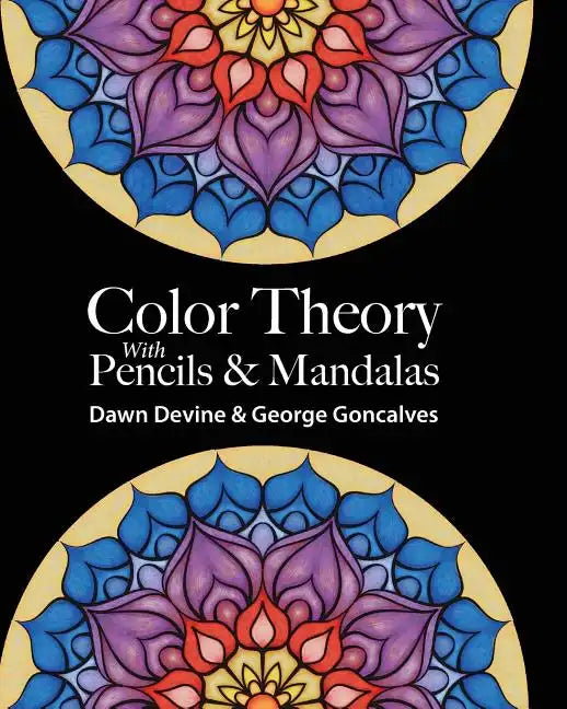 Color Theory with Pencils & Mandalas - Paperback